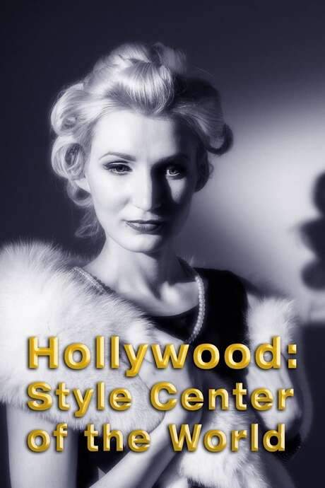 Hollywood: Style Center of the World